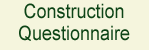 Construction Questionnaire